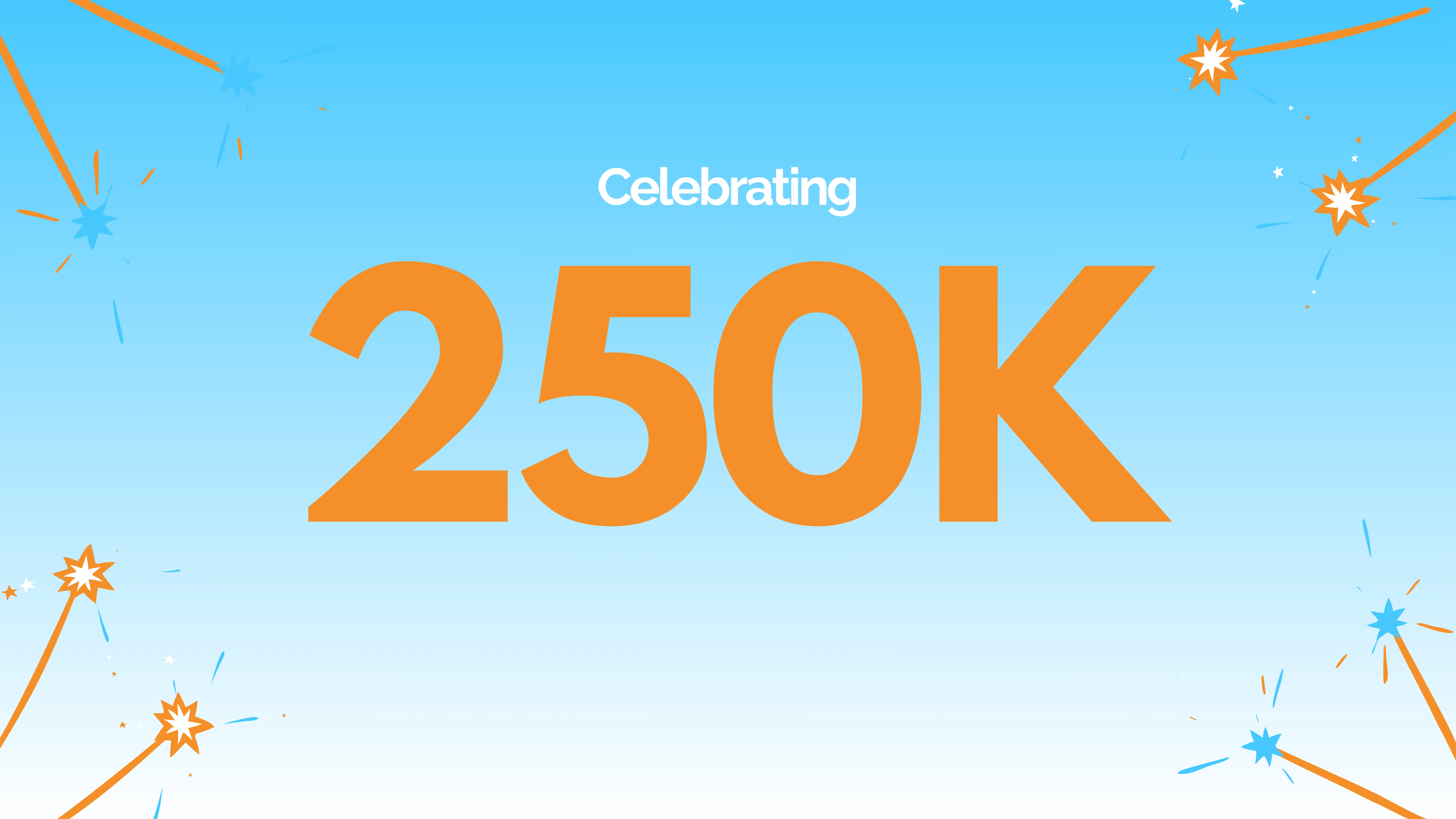 250k users announcement graphic