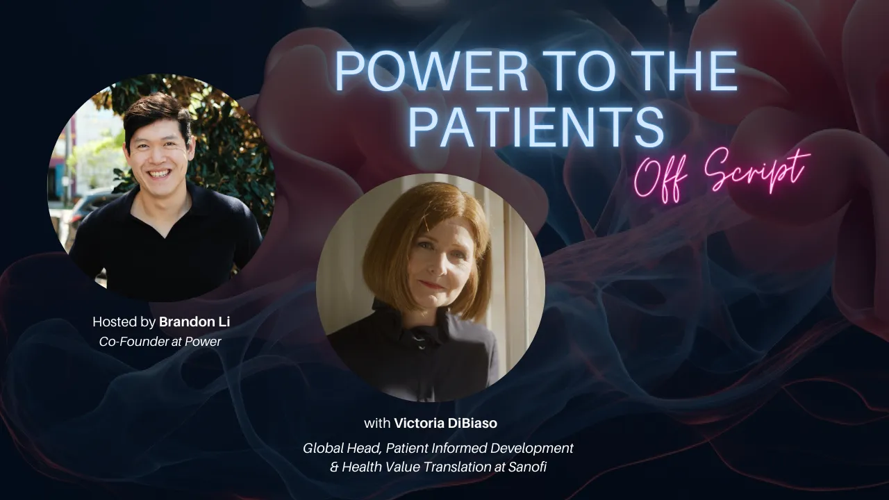 Power to the Patients Off Script with Victoria DiBiaso Episode Artwork