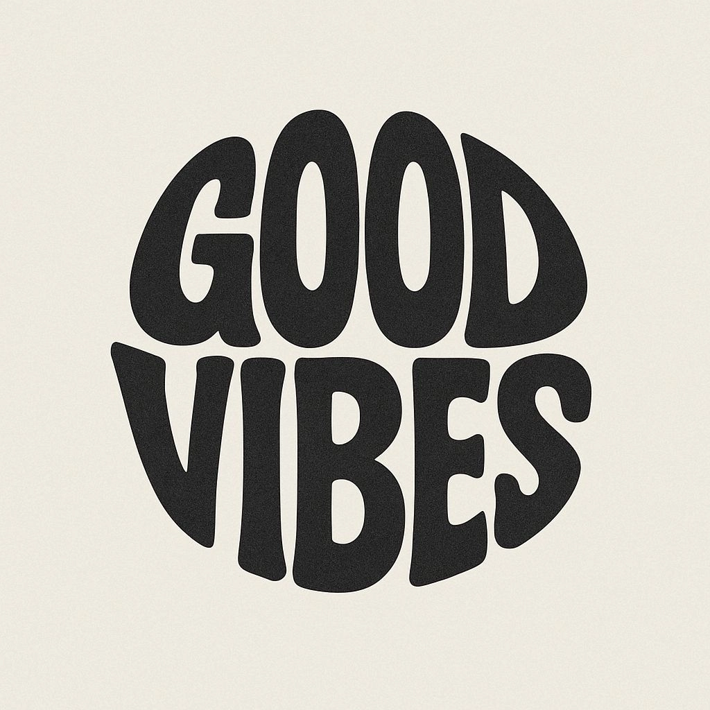 Good Vibes Bible Talk