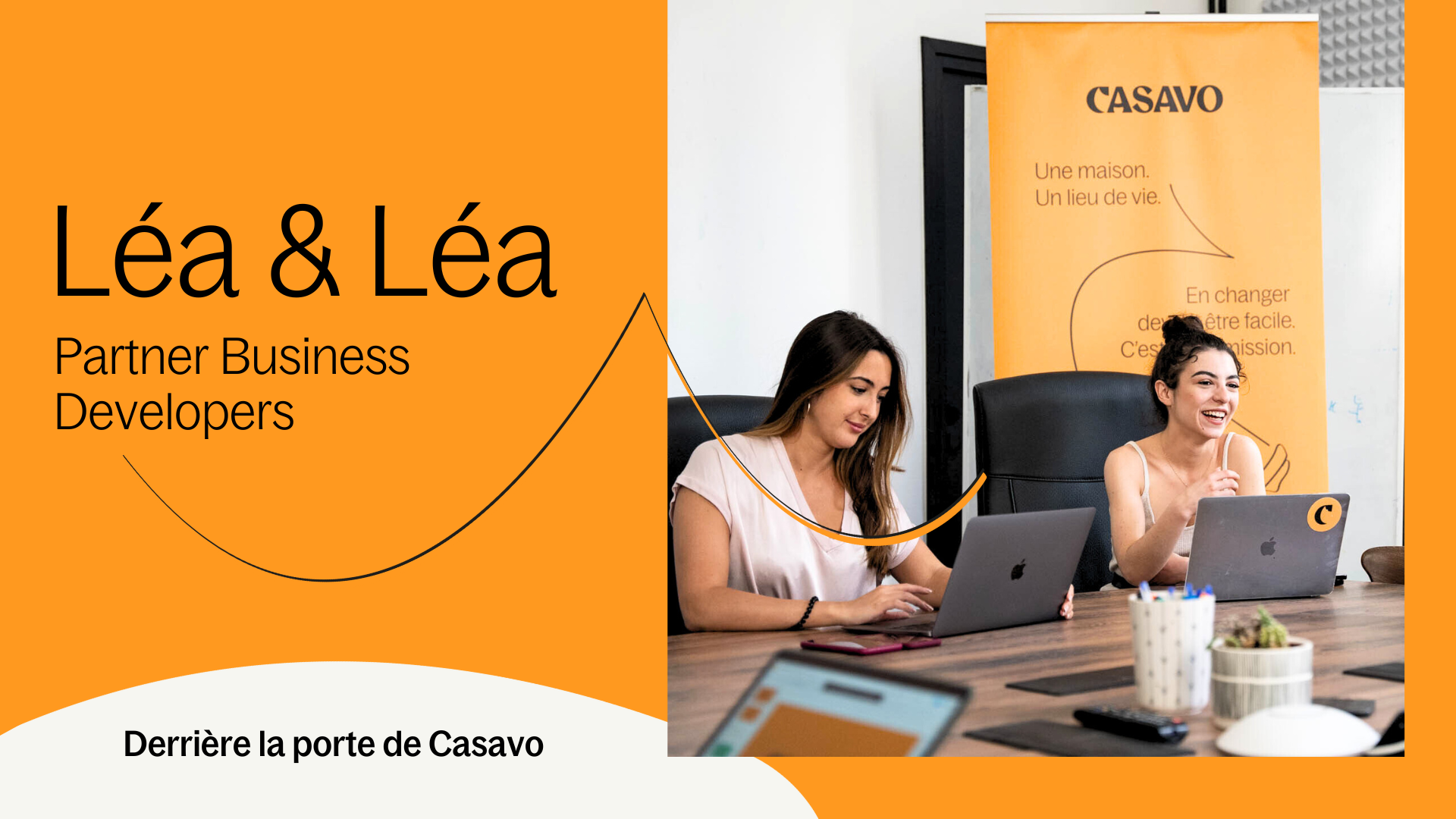 Derrière la porte de Casavo : Léa & Léa, Partner Business Developers